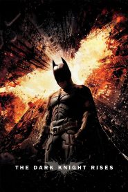 The Dark Knight Rises แบทแมน อัศวินรัตติกาลผงาด: บทสรุปมหากาพย์ (2012)