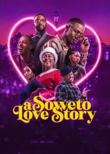 ดูหนัง A Soweto Love Story 2024 Netflix
