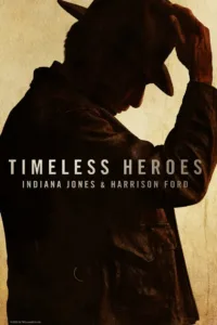 Timeless Heroes- Indiana Jones and Harrison Ford (2023) Disney+ บรรยายไทย