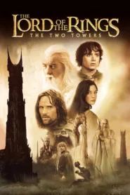 The Lord of the Rings: The Two Towers 2002 เดอะ ลอร์ด ออฟ เดอะ ริงส์: ศึกหอคอยคู่กู้พิภพ (2002)