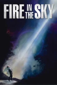 Fire in the Sky (1993) ยูเอฟโอ ปรากฎการณ์ สะท้านเมือง ชัด HD เต็มเรื่อง