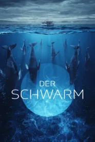 ดูซีรีย์ Der Schwarm 2023