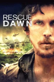 Rescue Dawn (2006) แหกนรกสมรภูมิโหด HD เต็มเรื่อง
