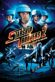 Starship Troopers 2: Hero of the Federation 2004 สงครามหมื่นขาล่าล้างจักรวาล 2