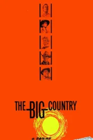 The Big Country (1958) สองสิงห์จ้าวปฐพี ชัด HD เต็มเรื่อง