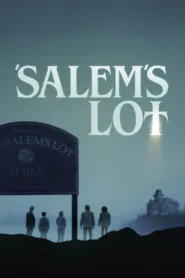 ดูหนัง Salem’s Lot ภาพยนตร์ Salem’s Lot เวอร์ชันปี 2024 ดัดแปลงจากนิยายชื่อเดียวกันของ Stephen King