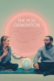 The Pod Generation 2023 เป็นภาพยนตร์ตลกร้ายโรแมนติกแนวไซไฟ