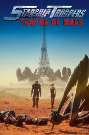 Starship Troopers: Traitor of Mars 2017 สงครามหมื่นขา ล่าล้างจักรวาล จอมกบฏดาวอังคาร