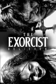 The Exorcist: Believer 2023 หมอผีเอ็กซอร์ซิสต์: ผู้ศรัทธา