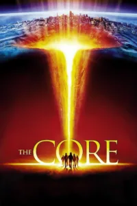 ผ่านรกกลางใจโลก The Core 2003 ชัด HD เต็มเรื่อง