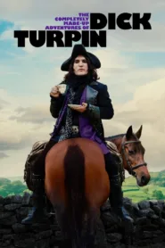 The Completely Made-Up Adventures of Dick Turpin: Season 1