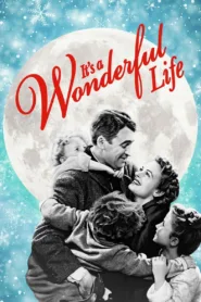 It’s a Wonderful Life 1946 ชีวิตมหัศจรรย์