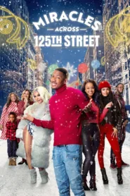 Miracles Across 125th Street 2021