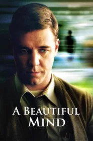 A Beautiful Mind 2001 เรื่องราวของอัจฉริยะและความยืดหยุ่น
