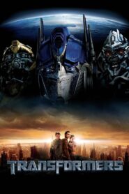 มหาวิบัติจักรกลสังหารถล่มจักรวาล , Transformers ภาค1 (2007)