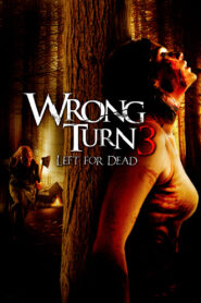 Wrong Turn 3: Left for Dead หวีดเขมือบคน 3