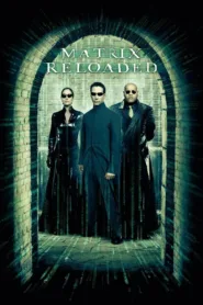 The Matrix Reloaded 2003 เดอะ เมทริกซ์ รีโหลด: สงครามมนุษย์เหนือโลก ชัด HD เต็มเรื่อง