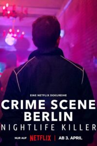 ดูซีรีย์ Crime Scene: ฆาตกรราตรีแห่งเบอร์ลิน