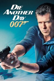 Die Another Day (2002) 007 เจมส์ บอนด์ 007 ภาค 20: พยัคฆ์ร้ายท้ามรณะ