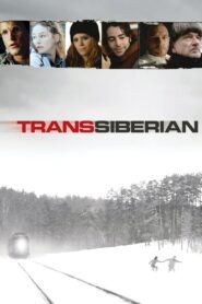 Transsiberian (2008) ทรานส์ไซบีเรียน ทางรถไฟสายระทึก