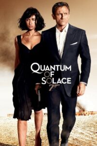 Quantum of Solace 2008 เจมส์ บอนด์ 007 ภาค 22: พยัคฆ์ร้ายทวงแค้นระห่ำโลก