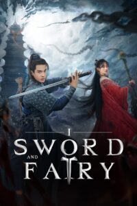 ซีรีส์จีน ตำนานเซียนกระบี่ (2024) Sword and Fairy 1