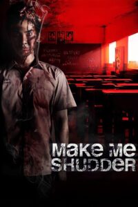 Make Me Shudder ภาค 1