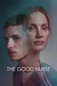 The Good Nurse (2022) บุรุษพยาบาลซ่อนเร้น ชัด HD เต็มเรื่อง