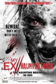 แฟนใหม่ My Ex 2: Haunted Lover
