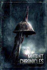 Mutant Chronicles (2008) – 7 พิฆาต ผ่าโลกอมนุษย์