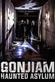 Gonjiam: Haunted Asylum HD เต็มเรื่อง ภาพยนตร์สยองขวัญเหนือธรรมชาติที่ชาวเกาหลีใต้พบในปี 2018