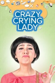 คุณนายโฮ Crazy Crying Lady ดูหนังฟรี