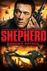 เดอะ เชพเพิร์ด ตำรวจโคตรระห่ำ The Shepherd: Border Patrol 2008 ดูหนังฟรี