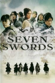 7 กระบี่เทวดา (Seven Swords) HD เต็มเรื่อง