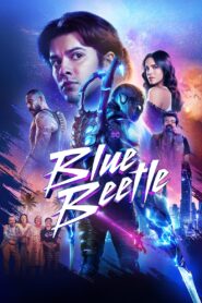 บลู บีเทิล Blue Beetle 2023 HD เต็มเรื่อง