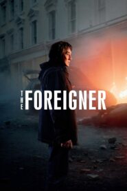 2 โคตรพยัคฆ์ผู้ยิ่งใหญ่ The Foreigner 2017 ดูหนังฟรี