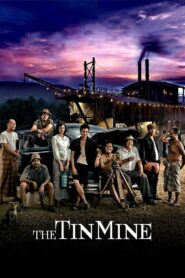 มหา’ลัย เหมืองแร่ The Tin Mine 2005 ดูหนังฟรี